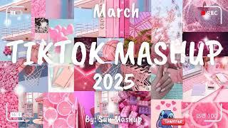 Tiktok Mashup March 2025 (Not Clean)