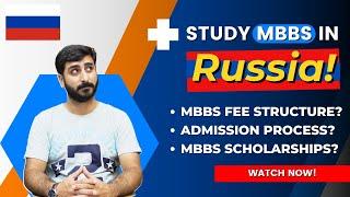 MBBS In Russia For Pakistani Students In 2024-25 | Russia MBBS Fee & Admission Process | Russia Visa