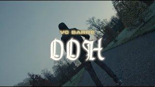 VC Barre - Ooh (Official Video)