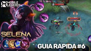 COMO USAR SELENA 🩸| GUIA RAPIDA #6 | MOBILE LEGENDS: BANG BANG