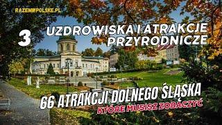 Uzdrowiska i atrakcje przyrodnicze - 66 atrakcji Dolnego Śląska która musisz zobaczyć