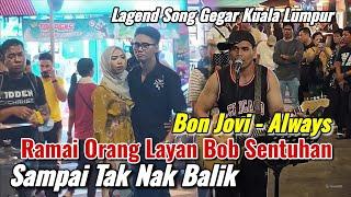 Dalam Sekejap Bob Bole Buat Kawasan Bukit Bintang Penuh Dengan Lagu Lagend Bon Jovi Always..