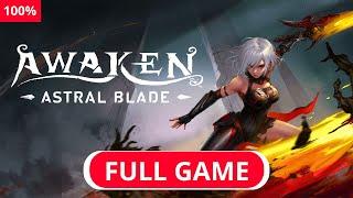 AWAKEN ASTRAL BLADE Gameplay Walkthrough FULL GAME [True Ending 100% All Collectibles] No Commentary