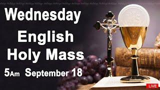 Catholic Mass Today I Daily Holy Mass I Wednesday September 18 2024 I English Holy Mass I 5.00 AM