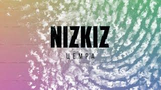 NIZKIZ - Цемра [lyrics Video]