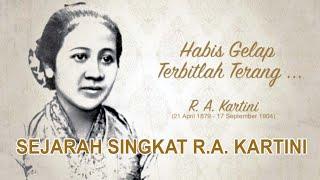 SEJARAH SINGKAT R.A. KARTINI