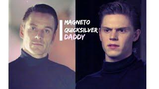 Erik Lehnsherr & Peter Maximoff  | Daddy