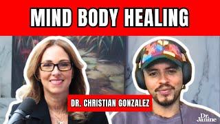 Mind Body Healing: The Missing Link with Dr. Janine and Dr. Gonzalez