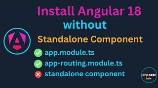 Install Angular 18 Without Standalone Component | Angular 18 Tutorial | Angular 18 app.module.ts