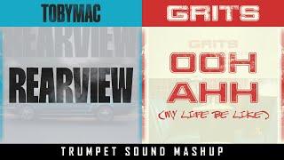 TobyMac vs. Grits - Rearview vs. Ooh Ahh (My Life Be Like) [MashUp] | Lyric Video