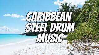  Relaxing Steel Drum Caribbean Music Loop for Ultimate Calm & Chill