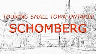 Touring Small Town Ontario: Schomberg