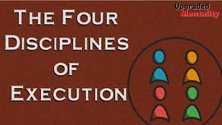 The Four Disciplines of Execution - Chris McChesney, Sean Covey and Jim Huling: Book Summary