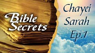 Chayei Sarah Torah Portion - Bible Secrets Explained by Kabbalah