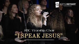 "I speak Jesus" - Seattle Bethany | South