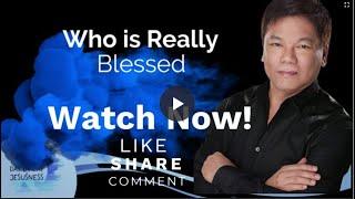 Ed Lapiz - Who is Really Blessed - Pastor Ed Lapiz Official YouTube Channel 2024
