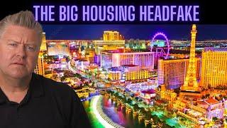 The Las Vegas Housing Market Headfake