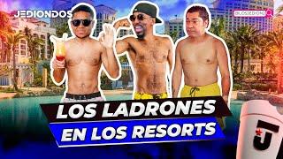 DESCUBRIENDO A LOS QUE ROBAN EN LOS RESORTS