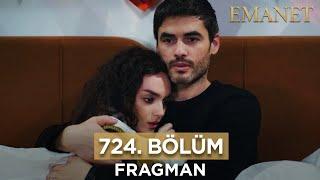 Emanet 724. Bölüm Fragmanı - 5 Ağustos Pazartesi #emanet #legacy