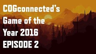 COGconnected's Game of the Year 2016 - Episode 2