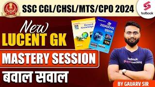 Lucent GK for ALL SSC Exams 2024 | By Gaurav Sir