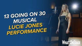 Lucie Jones performs 13 Going On 30 – The Musical | "That Moment In Time"