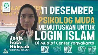  11 DESEMBER SWASTI PUTUSKAN LOGIN ISLAM DI MCY | MUALAF CENTER YOGYAKARTA