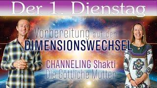 1. Dienstag | Channeling: Shakti die Göttliche Mutter - Vorbereitung auf den Dimensionswechsel