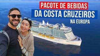 COMO FUNCIONA O PACOTE DE BEBIDAS DA COSTA CRUZEIROS? Quanto Custa Bebida no Costa Smeralda Europa