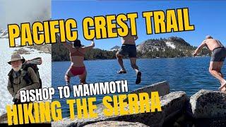 PCT 2024 Pacific Crest Trail Bishop to Mammoth Episode 12 also includes the JMT John Muir Trail