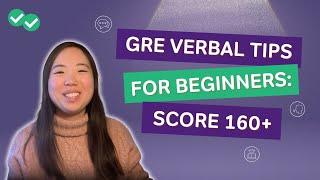 Top 6 GRE Verbal Tips: From Beginner to Scoring 160+