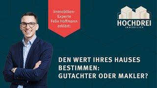 Hauswert bestimmen: Gutachter oder Makler?