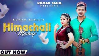 HIMACHALI MASHUP 2022 | Kumar Sahil | Latest Himachali Song 2022 |  Sapna | Jacob | Pahadi Song 2022