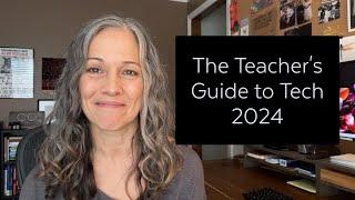 The Teacher's Guide to Tech 2024