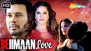 Beiimaan Love | Sunny Leone | Rajneesh Duggal | Full Movie In HD