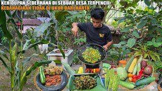 KEHIDUPAN SEDERHANA SEBUAH DESA TERPENCIL RUMAH PONDOK KEBUN, KEBAHAGIAAN TIDAK DI UKUR DARI HARTA