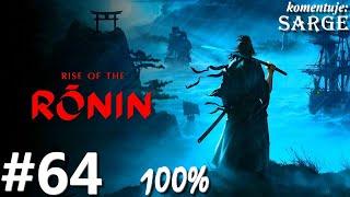 Zagrajmy w Rise of the Ronin PL (100%) odc. 64 - Siła w łagodności