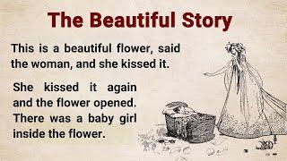 Learn English through Story ⭐️ The Beautiful Story | Graded Reader | English Story