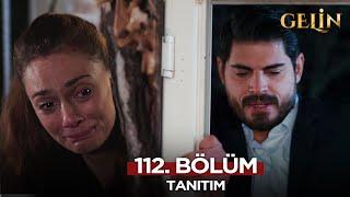 Gelin Dizisi 112. Bölüm (2.Sezon) Fragmanı | 30 Aralık Pazartesi @GelinDizisi