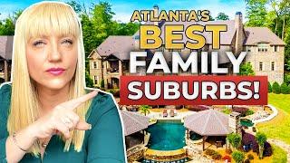 TOP 3 BEST SUBURBS in Atlanta to Raise A Family  | Living In Atlanta Georgia