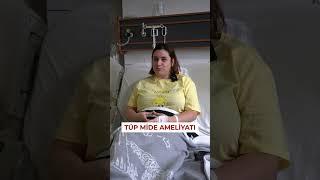 Tüp mide -mide küçültme- ameliyatı olan hastamız..