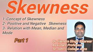 Skewness #Dr Jitendra Singh Sikarwar # Chapter 2 Part 1 *BBA MBA and B.Sc*