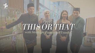 PEREMPUAN TAK SUKA LELAKI KAKI BUSUK?!! THIS OR THAT CHALLENGE with Rakan Strategik Usanita