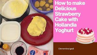 HOW TO MAKE STRAWBERRY CAKE USING HOLANDIA YOGHURT/STRAWBERRY CAKE #howto #strawberrycake #subscribe