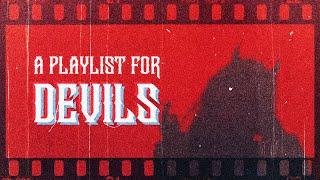 you're a devil searching for souls 【a badass playlist】