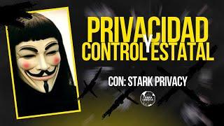 #228 Privacidad y control estatal, con Stark Privacy