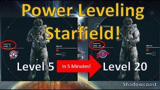 Starfield - Power Leveling - Level 5 to Level 20 in Less than 5 Minutes!