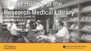 A brief history of the University of Texas MD Anderson Cancer Center Research Medical Library