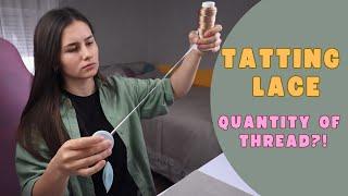 Beginners Shuttle Tatting | Do you need to calculate the thread quantity?!  SUBTITLES ⤴️