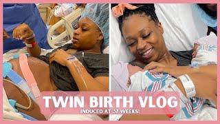 TWIN BIRTH VLOG: Induced at 37 weeks! Positive Labor & Vaginal Delivery After Stillbirth!